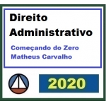Direito Administrativo - Começando do Zero (Matheus Carvalho 2020)